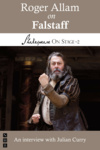 Roger Allam on Falstaff