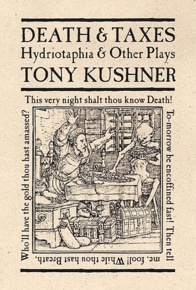 Death and Taxes: Hydriotaphia &amp; Other Plays