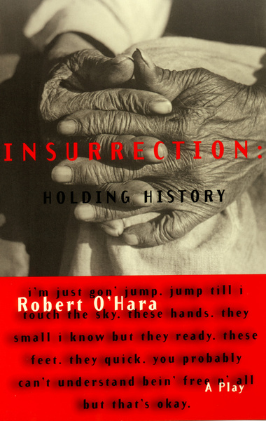 Insurrection: Holding History