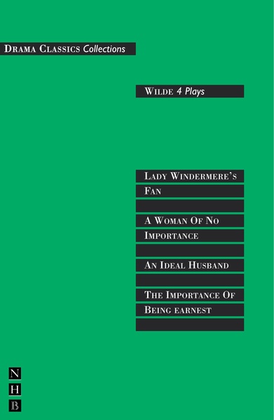 Wilde: Four Plays