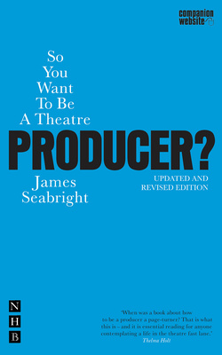 So You Want To Be A Theatre Producer?