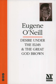 Desire Under the Elms &amp; The Great God Brown