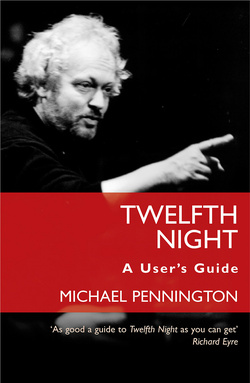 Twelfth Night: A User&#039;s Guide
