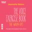 The Voice Exercise Book: The Warm-Ups
