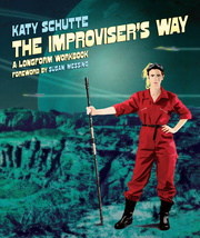 The Improviser&#039;s Way