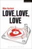 News on Love, Love, Love by Mike Bartlett