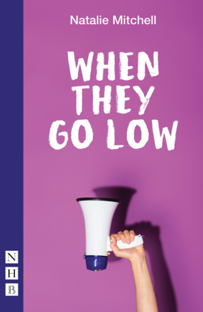 When They Go Low