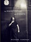 Richard Foreman: The Manifestos and Essays