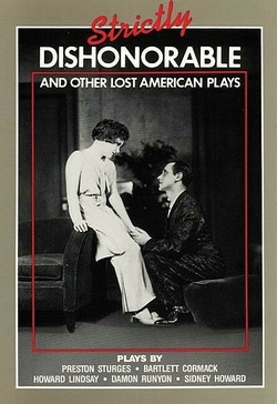 Strictly Dishonourable and other lost American plays