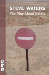 The Play About Calais
