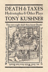 Death and Taxes: Hydriotaphia &amp; Other Plays