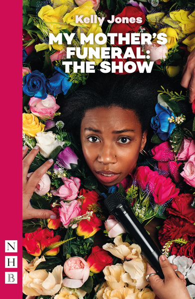 My Mother&#039;s Funeral: The Show