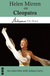 Helen Mirren on Cleopatra (Shakespeare On Stage)