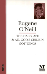 The Hairy Ape &amp; All God&#039;s Chillun Got Wings