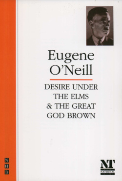 Desire Under the Elms &amp; The Great God Brown