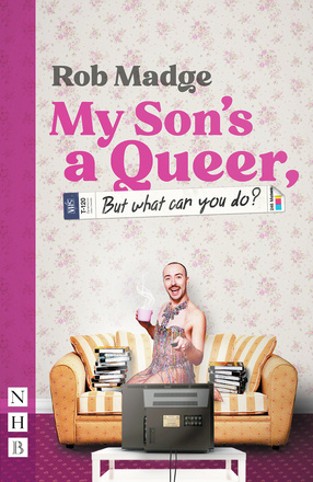 My Son&#039;s a Queer (But What Can You Do?)