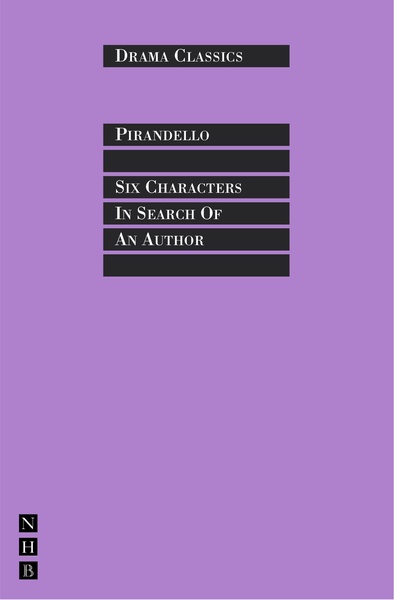 Six Characters in Search of an Author (Drama Classics)