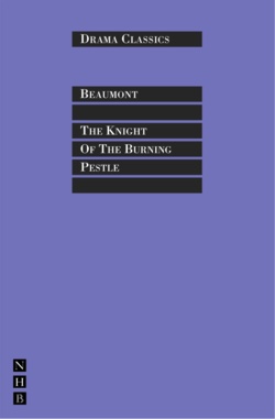 The Knight of the Burning Pestle