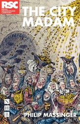 The City Madam (RSC edition)
