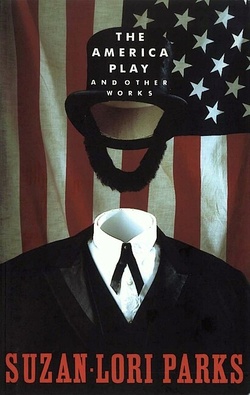 The America Play and other works