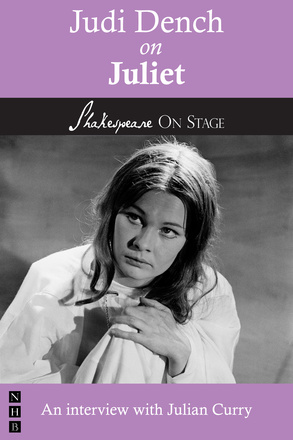 Judi Dench on Juliet (Shakespeare On Stage)