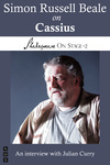 Simon Russell Beale on Cassius