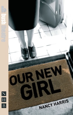 Our New Girl &amp; Little Dolls: two plays