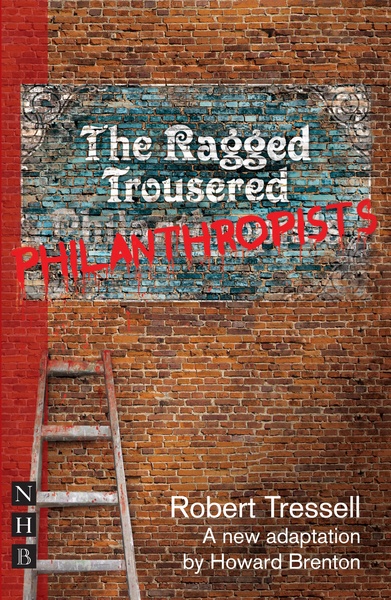 The Ragged Trousered Philanthropists (stage version)