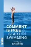 Comment is Free & Start Swimming