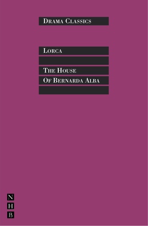 The House of Bernarda Alba (Drama Classics)