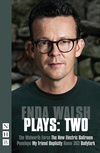 Enda Walsh Plays: Two