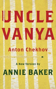 Uncle Vanya (Chekhov/Baker)