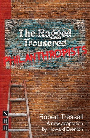 The Ragged Trousered Philanthropists (stage version)