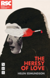 The Heresy of Love