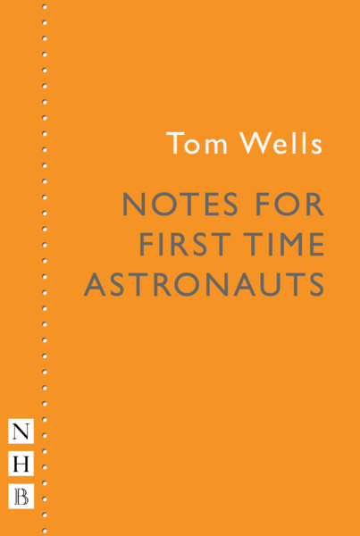 Notes for First Time Astronauts
