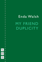My Friend Duplicity