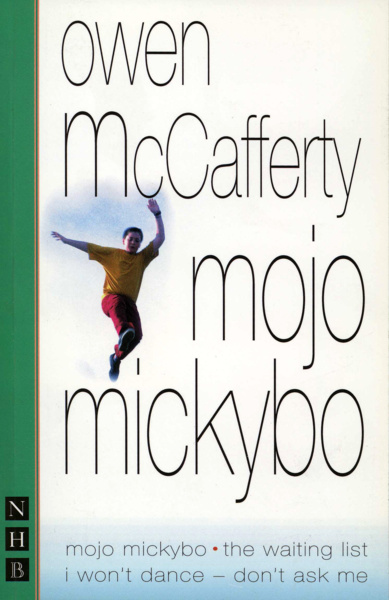 Mojo Mickybo: Three Plays