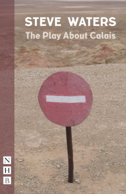The Play About Calais