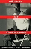 Self Torture & Strenuous Exercise