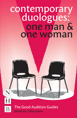 Contemporary Duologues: One Man &amp; One Woman
