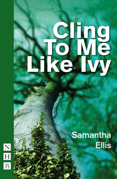 Cling To Me Like Ivy