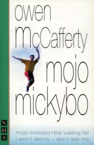 Mojo Mickybo: Three Plays